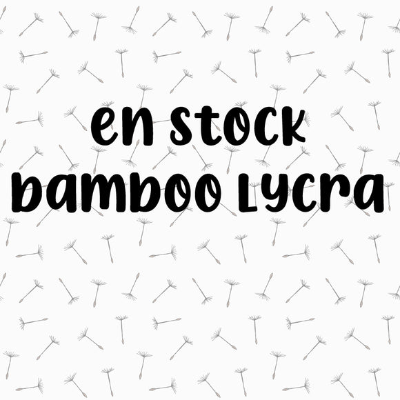 En Stock - Bamboo Lycra